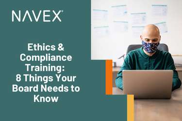 Ethics & Compliance Training: 8 Things Your Board Needs to Know
